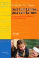 Lust zum Lehren, Lust zum Lernen Butzkamm Wolfgang