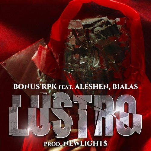 LUSTRO Bonus RPK, Leśny, Aleshen feat. Newlight$, Białas