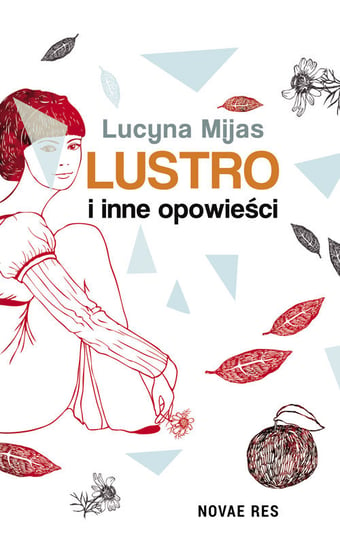Lustro i inne opowieści Mijas Lucyna