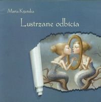 Lustrzane odbicia Kijeńska Marta