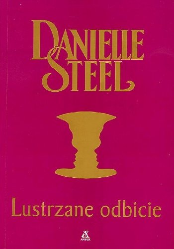 Lustrzane odbicie Steel Danielle