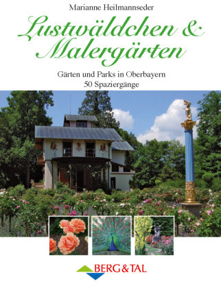 Lustwäldchen & Malergärten Heilmannseder Marianne
