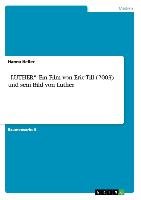 "LUTHER": Ein Film von Eric Till (2003) und sein Bild von Luther Heller Hanna