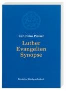 Luther Evangelien-Synopse Peisker Carl H.