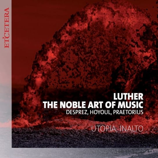 Luther - The Noble Art of Music InAlto