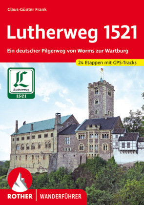 Lutherweg 1521 Bergverlag Rother