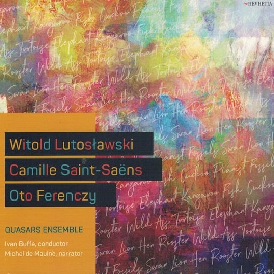 Lutosławski: Dance Preludes / Saint-Saens: Le Carnaval des animaux / Ferenczy: Concertino For 10 Instruments Quasars Ensemble
