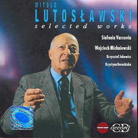 LUTOSLAWSKI FUNERAL MUSIC, PARTITA, GRY Jakowicz Krzysztof