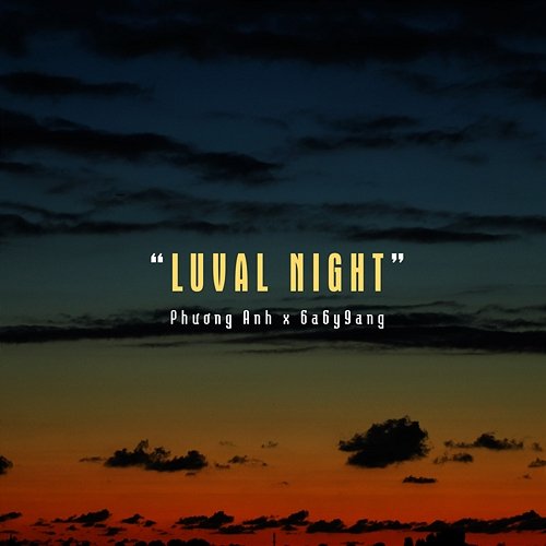 Luval Night Panhn, 6a6y 9ang