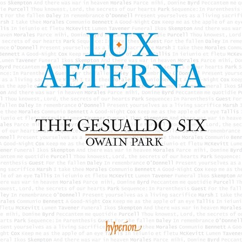 Lux aeterna: A Sequence for the Souls of the Departed The Gesualdo Six, Owain Park