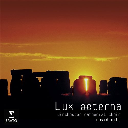 Lux Aeterna Motets David Hill, Winchester Cathedral Choir