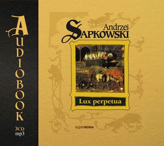 Lux perpetua. Trylogia husycka. Tom 3 - audiobook Sapkowski Andrzej