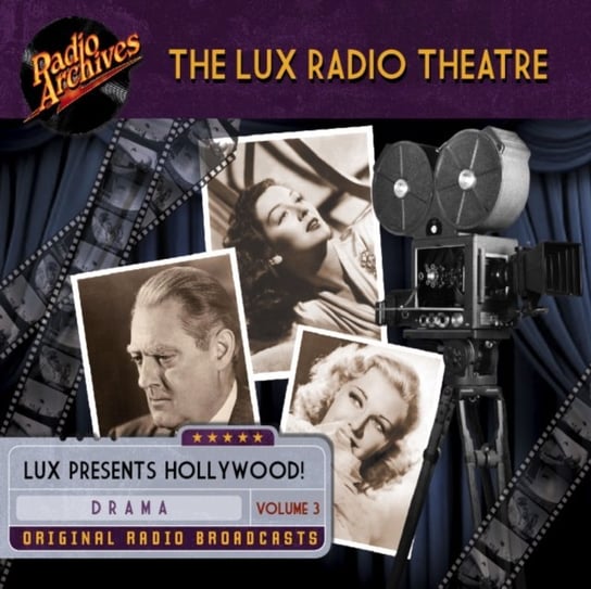 Lux Radio Theatre. Volume 3 Cecil B. DeMille