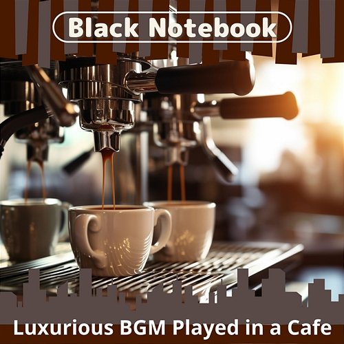 Luxurious Bgm Played in a Cafe Black Notebook
