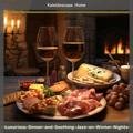 Luxurious Dinner and Soothing Jazz on Winter Nights Kaleidoscope Home