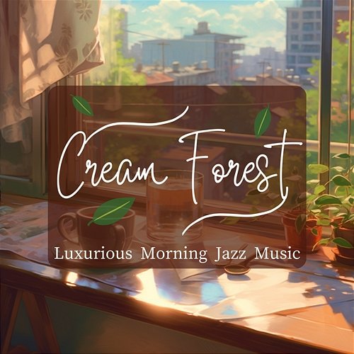 Luxurious Morning Jazz Music Cream Forest