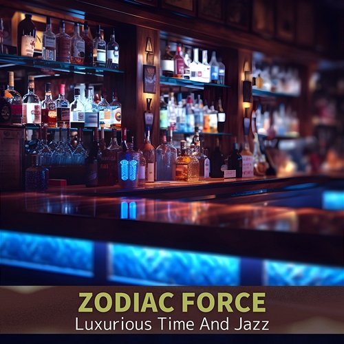 Luxurious Time and Jazz Zodiac Force
