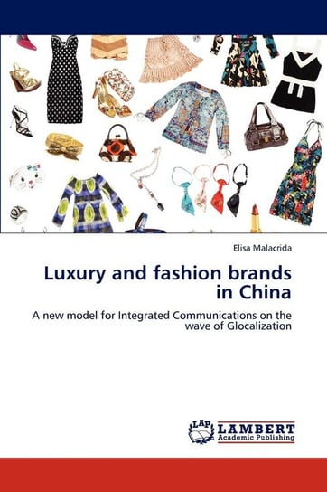 Luxury and fashion brands in China Malacrida Elisa