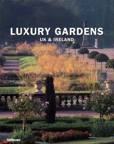 Luxury Gardens UK & Ireland Opracowanie zbiorowe