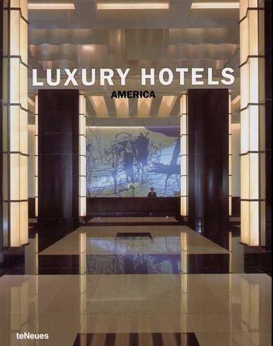 Luxury Hotels America Kunz Martin