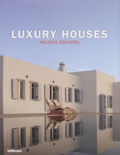 Luxury Houses. Holiday Escapes Opracowanie zbiorowe