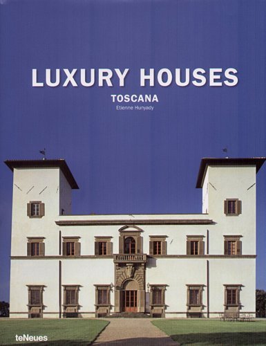 Luxury Houses Toscana Hunyady Etiene