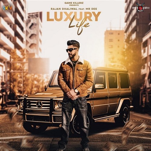 Luxury Life Rajan Dhaliwal feat. Mr Dee