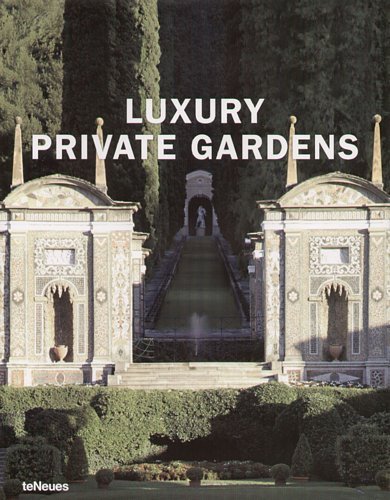Luxury Private Gardens Opracowanie zbiorowe