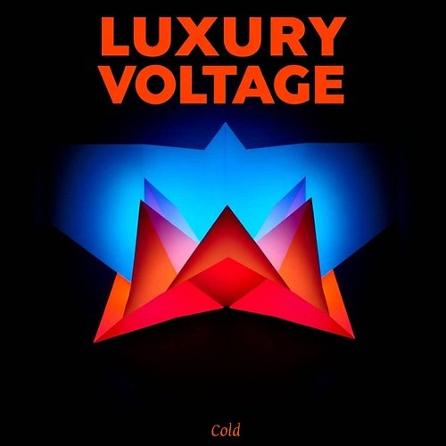 Luxury Voltage Cold