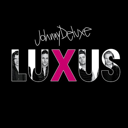 Luxus Johnny Deluxe