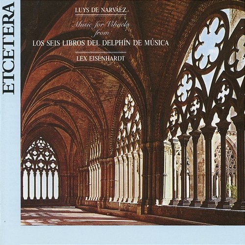 Luys de Narvaez, Music for Vihuela from Los seis libros del delphin de musica Lex Eisenhardt