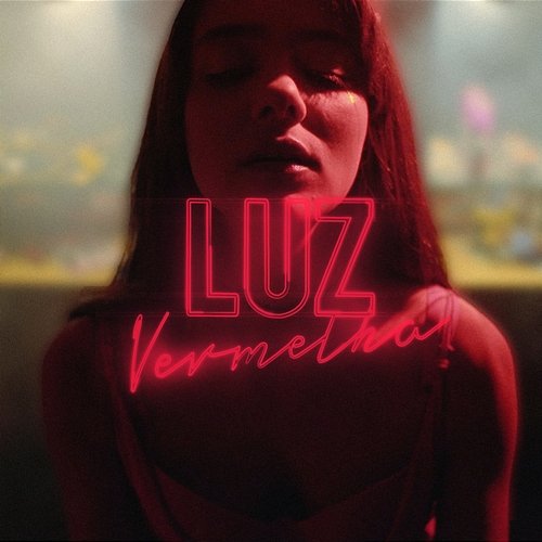 Luz Vermelha (Original Series Soundtrack) Varios feat. Xinobi