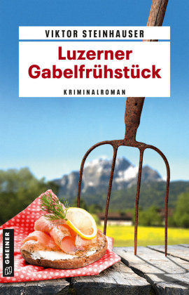 Luzerner Gabelfrühstück Gmeiner-Verlag