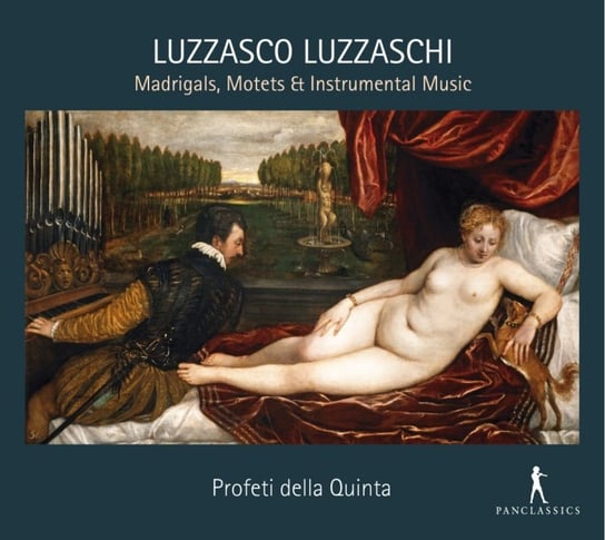 Luzzaschi: Madrigals, Motets Et Instrumental Music Profeti Della Quinta