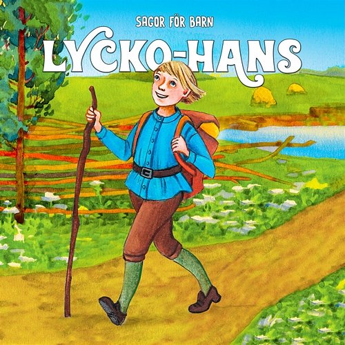 Lycko-Hans Barnsagor, Staffan Götestam, Sagor för barn