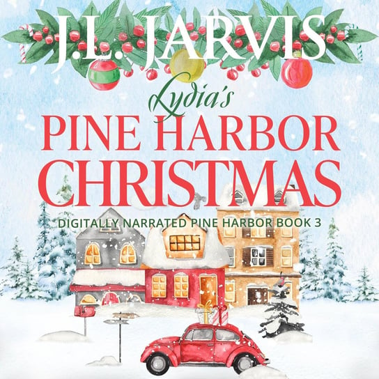 Lydia’s Pine Harbor Christmas J.L. Jarvis
