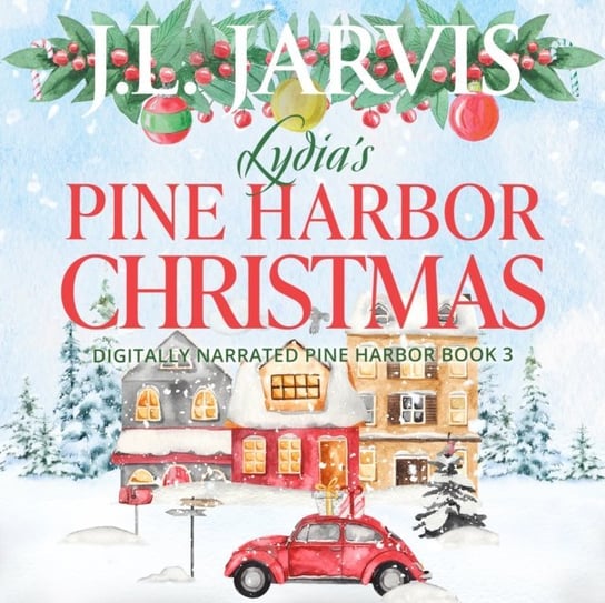 Lydia's Pine Harbor Christmas J.L. Jarvis