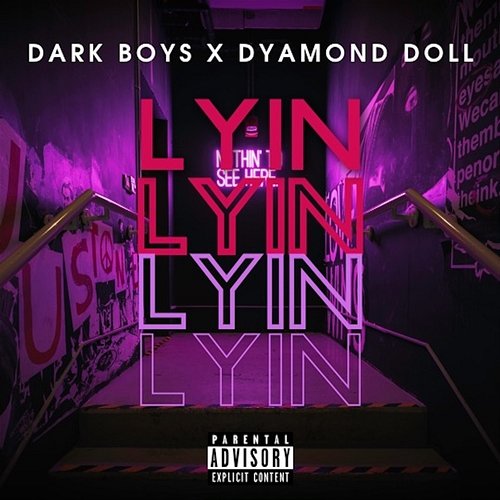 Lyin Dark Boys, Dyamond Doll