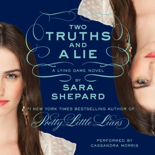 Lying Game #3: Two Truths and a Lie Shepard Sara