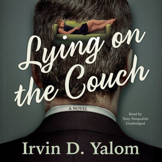 Lying on the Couch - audiobook Yalom Irvin D.