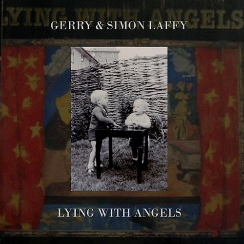 Lying With Angels Gerry Laffy & Simon Laffy