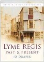 Lyme Regis Past and Present Draper Jo