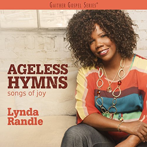 Lynda Randle - Ageless Hymns Songs of joy Various Artists