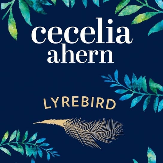 Lyrebird Ahern Cecelia