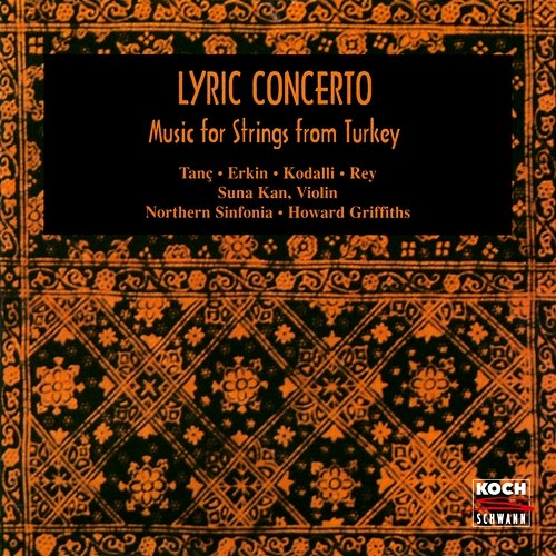 Lyric Concerto Suna Kan, Northern Sinfonia of England, Howard Griffiths