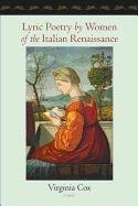 Lyric Poetry by Women of the Italian Renaissance Cox Virginia