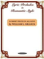 Lyric Preludes in Romantic Style: 24 Short Piano Pieces in All Keys Warner Bros Pubn, Alfred Music Publishing Company