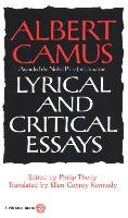 Lyrical and Critical Essays Camus Albert
