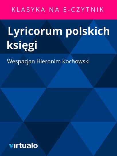 Lyricorum polskich księgi Kochowski Wespazjan Hieronim