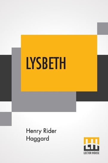 Lysbeth Haggard Henry Rider